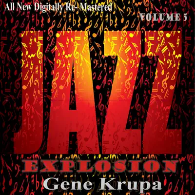 Gene Krupa: Jazz Explosion, Vol. 5 - Gene Krupa