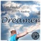 Dreamer (Patric La Funk Remix) [feat. Kediva] - Tim Royko lyrics