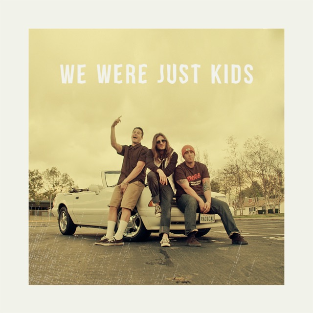 Radical Something We Were Just Kids - Single Album Cover