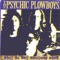 Let It All Hang Out - The Psychic Plowboys lyrics