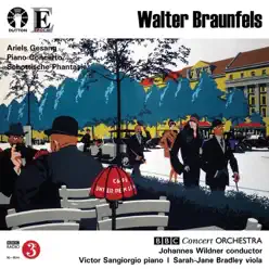 Braunfels: Piano Concerto & Schottische Phantasie - BBC Concert Orchestra Braunfels: Piano Concerto & Schottische Phantasie - BBC Concert Orchestra