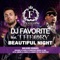 Beautiful Night (feat. Theory) - DJ Favorite lyrics