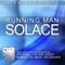 Solace (Manuel Le Saux Remix) - Running Man lyrics
