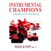 Rock & Pop Vol. 11 (Instrumental) - Instrumental Champions