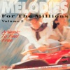 Melodies for the Millions, Pt. 2 artwork