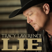 Lie - Tracy Lawrence