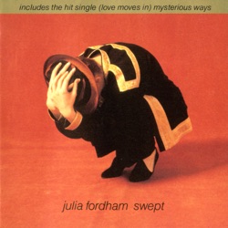 Julia Fordham - (Love Moves In) Mysterious Ways