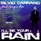 I'll Be Your Rain (Pietro Coppola Remix) - Silvio Carrano lyrics