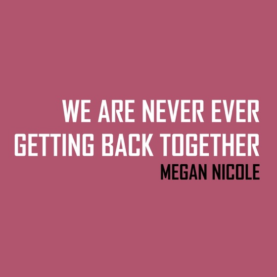 Cover artwork for We Are Never Ever Getting Back Together