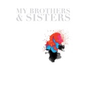 My Brothers & Sisters - Fall Winter Spring & Summer