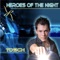 Heroes Of The Night (Tosch Power Play Short) - Tosch lyrics