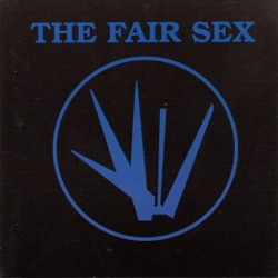 The Fair Sex - Eat Me
