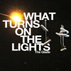 What Turns On the Lights