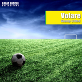 ヴォラーレ (元気が出るサッカー・ソング) - Champ United