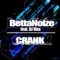 Crank (Original Mix) [feat. DJ Vixx] - BettaNoize lyrics