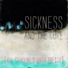 The Sickness and the Cure - EP, 2012