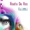 Roata de ros (Alex Gaudioso Remix) - Kaimi lyrics