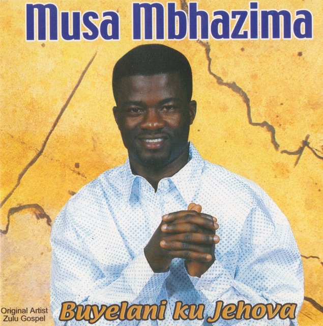 Musa Mbazima Buyelani Ku Jehova Album Cover