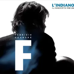 L'indiano - Il concerto 1981.82 - Fabrizio de Andrè