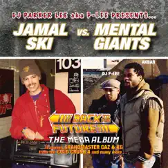Back To Da Future by DJ Parker Lee presents Jamalski Vs. Mental Giants album reviews, ratings, credits