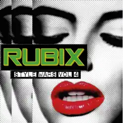Style Wars EP Vol 4 - Single - RUBIX Style Wars EP Vol 4 - Single - RUBIX