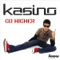 Go Higher - Kasino lyrics