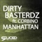 Manhattan (feat. Corbino) - Dirty Basterdz lyrics
