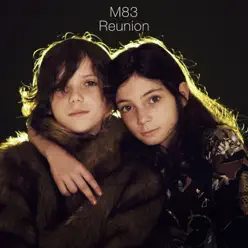 Reunion - M83