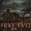 Pure Evil - Single album lyrics, reviews, download