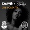 Like Loleatta - D.O.N.S. & Dany Cohiba lyrics