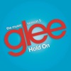 Hold On (Glee Cast Version) [feat. Adam Lambert & Demi Lovato] - Single