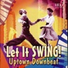 Uptown Downbeat (Let It Swing!) artwork