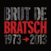 Brut de Bratsch (1973-2013), 2013