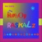 T Rex - Da Hiphop Raskalz & Dave Soldier lyrics