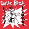 Death to the Demon Ahmet Zappa - Cortex Bomb lyrics