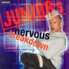 Junior's Nervous Breakdown artwork