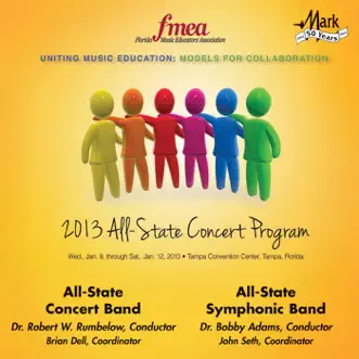 2013 Florida Music Educators Association (FMEA): All-State Concert Band & All-State Symphonic Band by Florida All-State Symphonic Band album reviews, ratings, credits