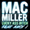 Lucky Ass Bitch - Mac Miller lyrics