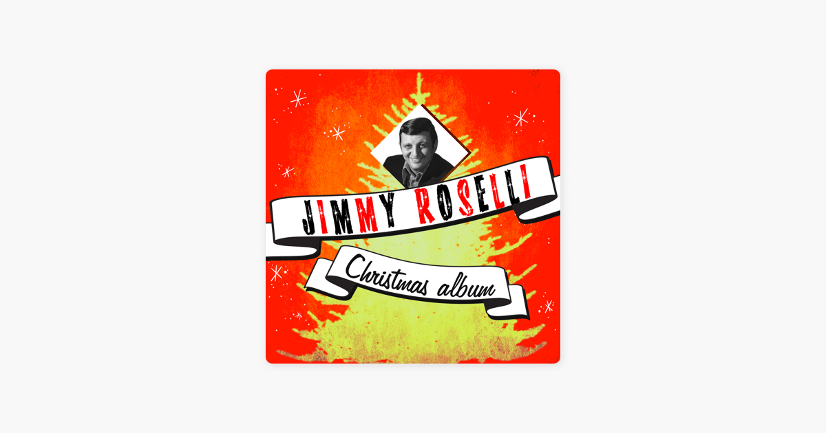 Buon Natale Jimmy Roselli.Christmas Album By Jimmy Roselli On Apple Music