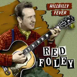Hillbilly Fever - Red Foley