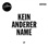 Kein Anderer Name - EP