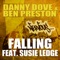 Falling (Radio Edit) - Ben Preston & Danny Dove lyrics