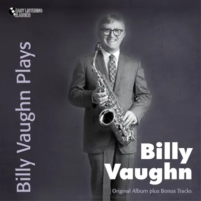 Billy Vaughn Plays (Original Album Plus Bonus Tracks) - Billy Vaughn