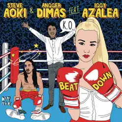 Beat Down (feat. Iggy Azalea) - Single - Steve Aoki
