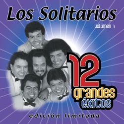 Los Solitarios - He Venido a Despedirme