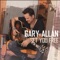 Every Storm (Runs Out of Rain) - Gary Allan lyrics