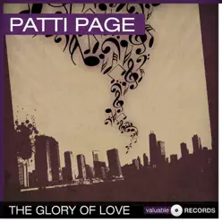 The Glory of Love - Patti Page