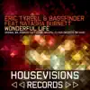 Wonderful Life (Remixes) album lyrics, reviews, download