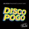 Disco Pogo (Atzen Musik Mix) - Die Atzen Frauenarzt & Manny Marc lyrics