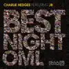 Stream & download Best Night OML (Remixes) (feat. JB)